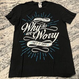 Set It Off Why Worry T-Shirt